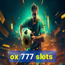 ox 777 slots